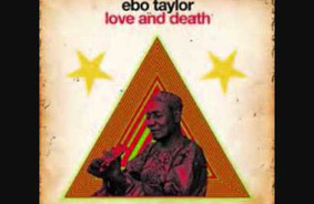 Ebo Taylor - Love And Death